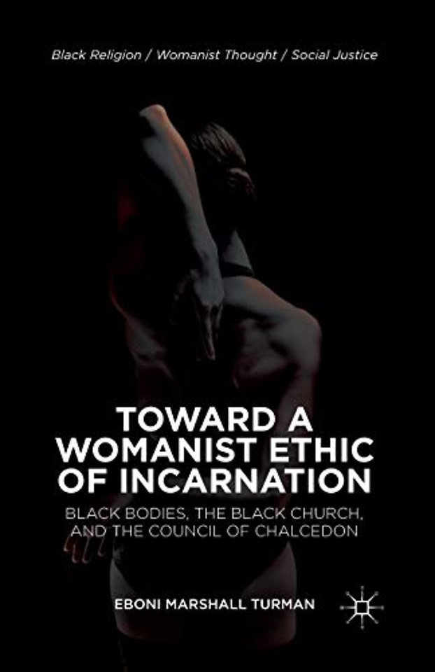 Toward a Womanist Ethic of Incarnation