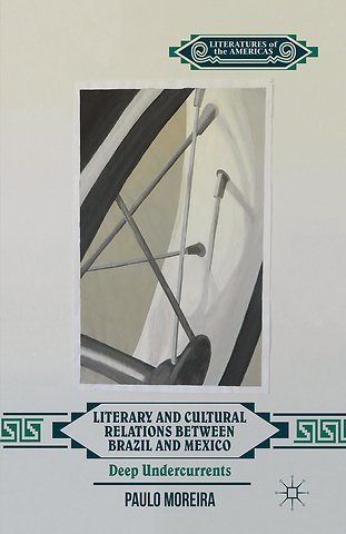 Literary and Cultural Relations between Brazil and Mexico