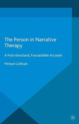 The Person in Narrative Therapy