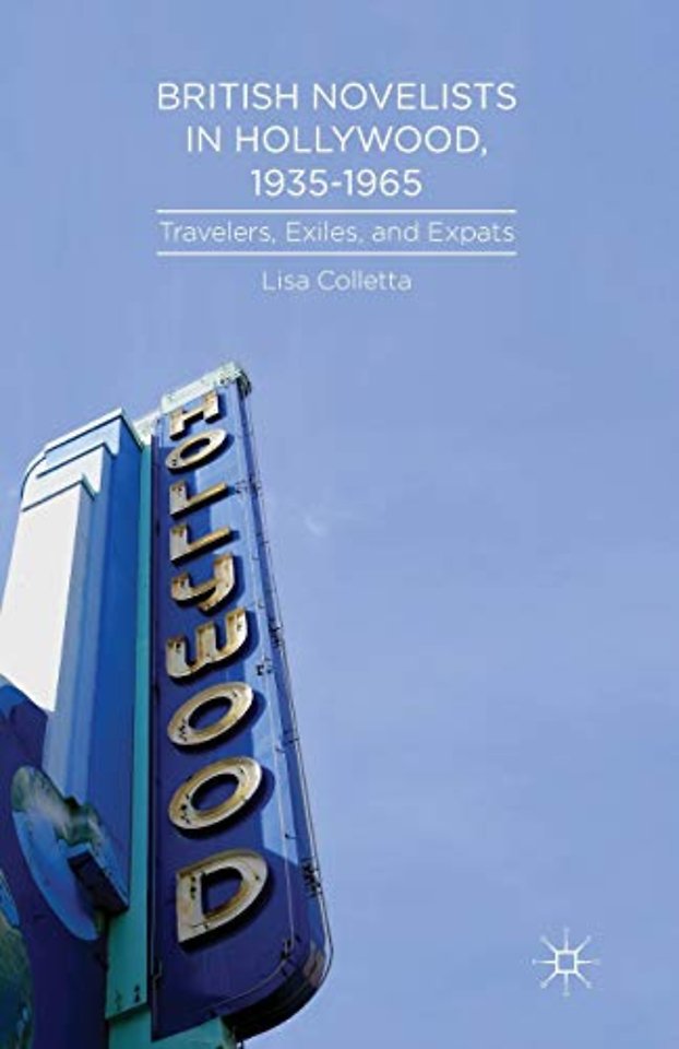 British Novelists in Hollywood, 1935–1965