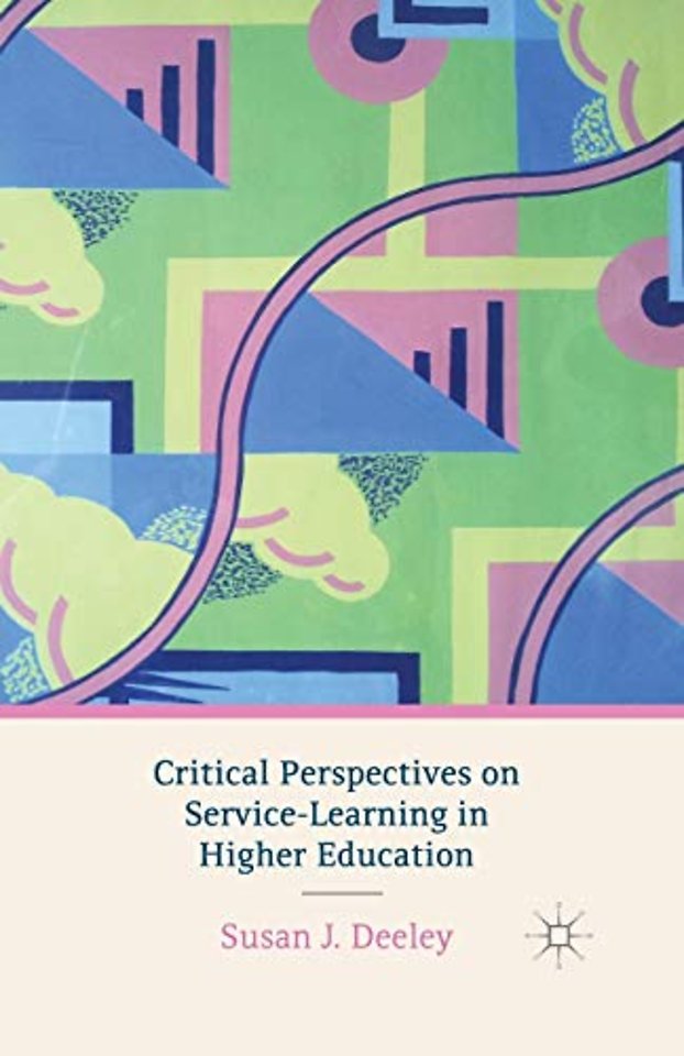 Critical Perspectives on Service-Learning in Higher Education