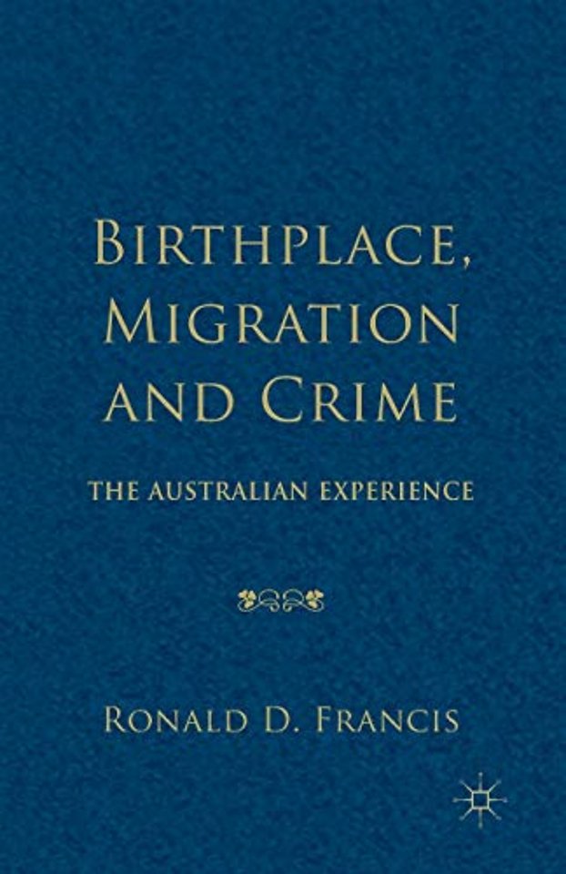 Birthplace, Migration and Crime