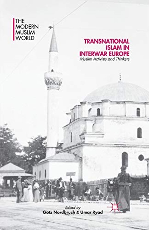 Transnational Islam in Interwar Europe