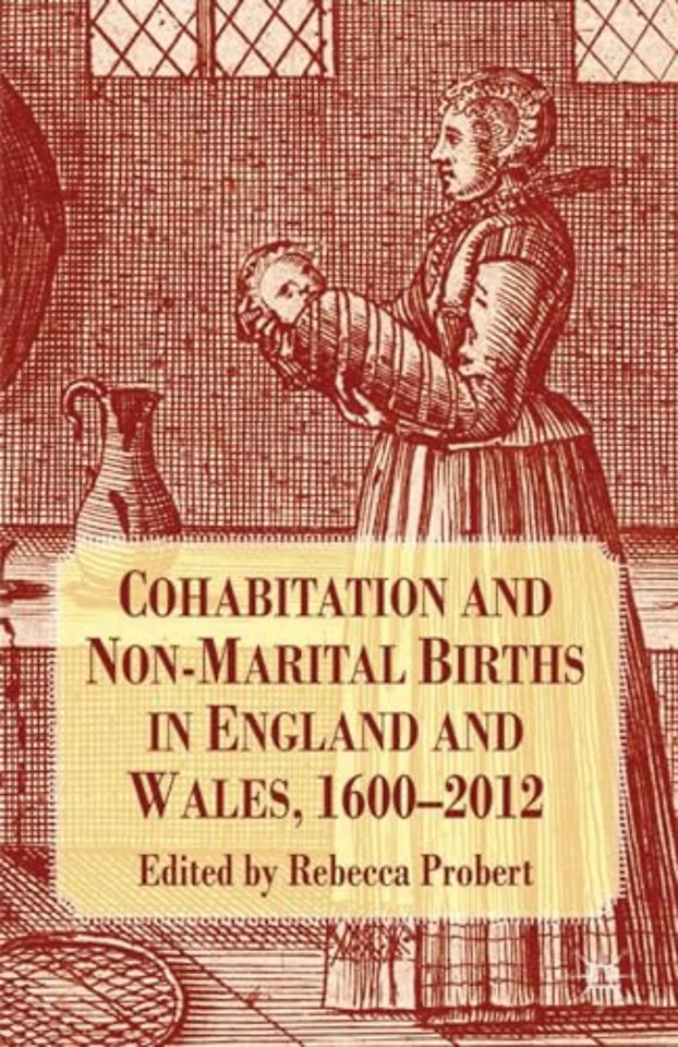 Cohabitation and Non-Marital Births in England and Wales, 1600-2012