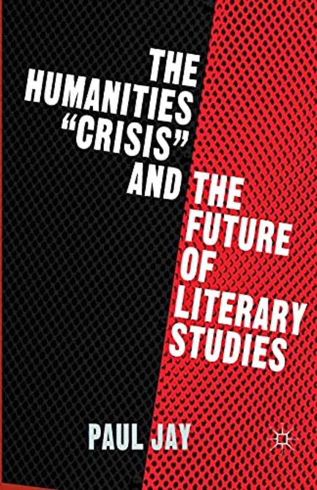The Humanities "Crisis" and the Future of Literary Studies