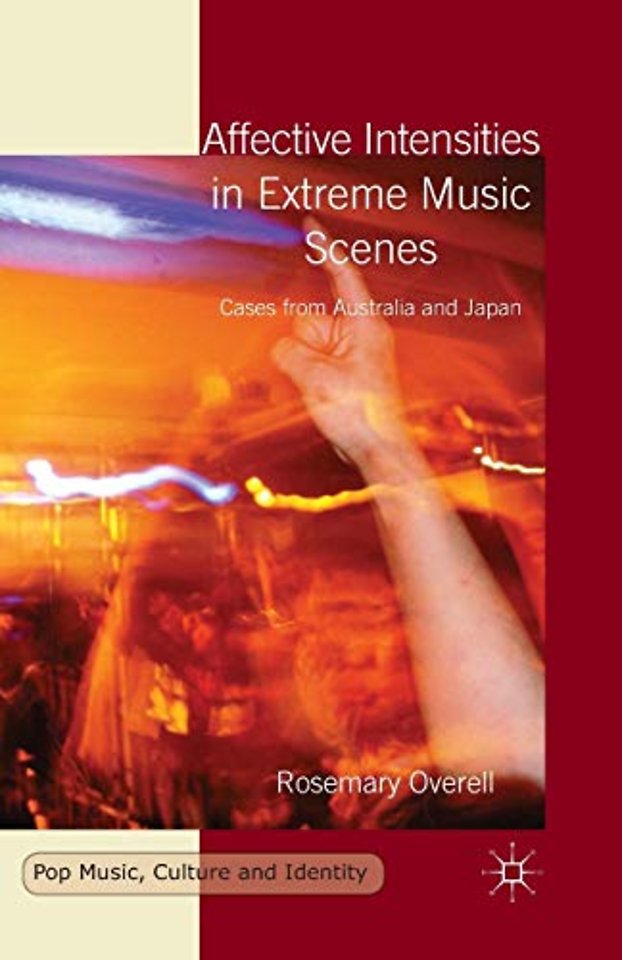 Affective Intensities in Extreme Music Scenes