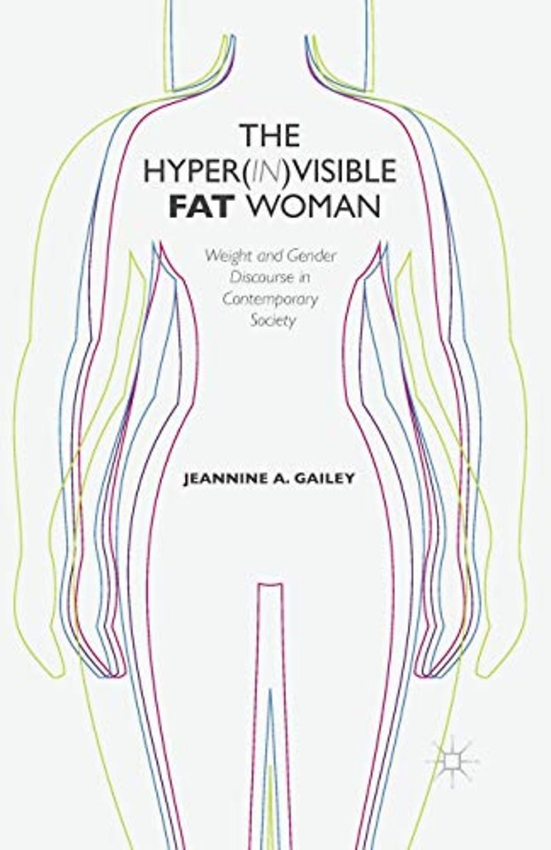 The Hyper(in)visible Fat Woman