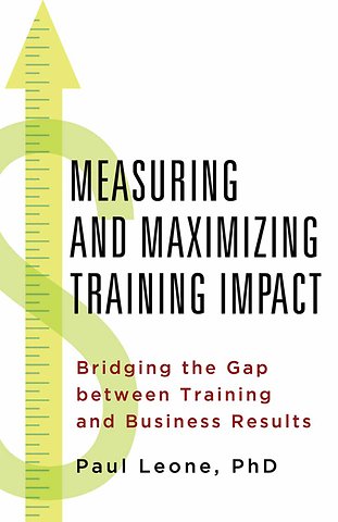 Measuring and Maximizing Training Impact