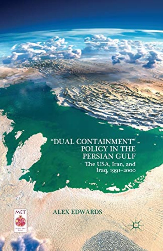 “Dual Containment” Policy in the Persian Gulf