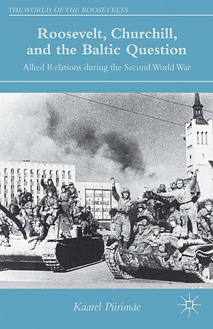 Roosevelt, Churchill, and the Baltic Question