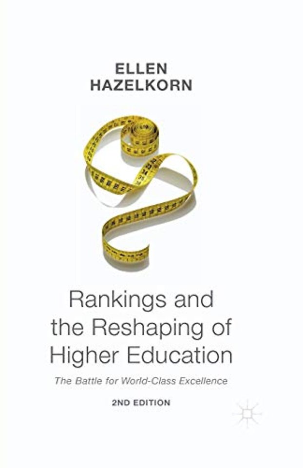 Rankings and the Reshaping of Higher Education