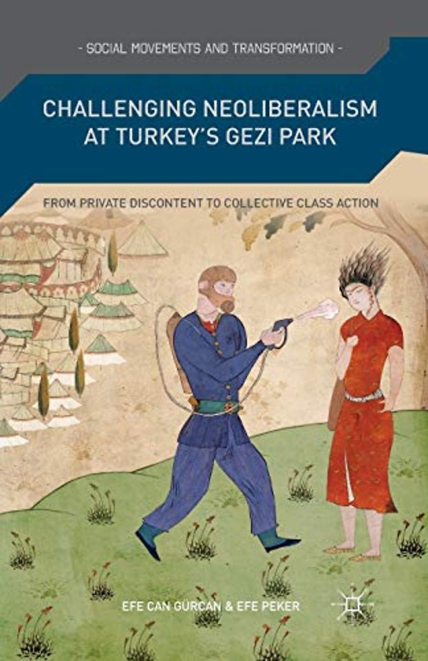 Challenging Neoliberalism at Turkey’s Gezi Park