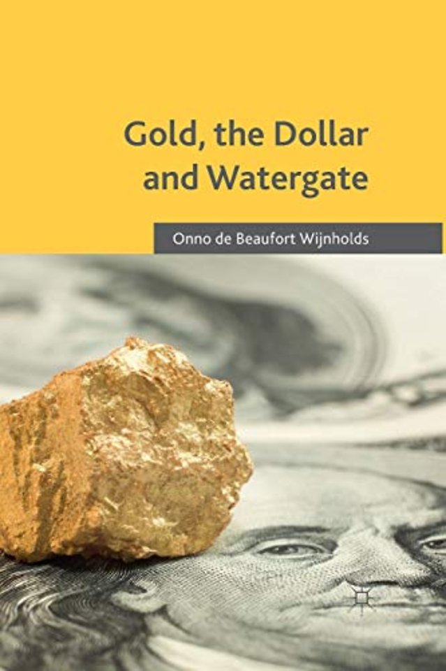 Gold, the Dollar and Watergate