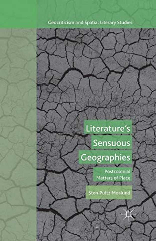 Literature’s Sensuous Geographies