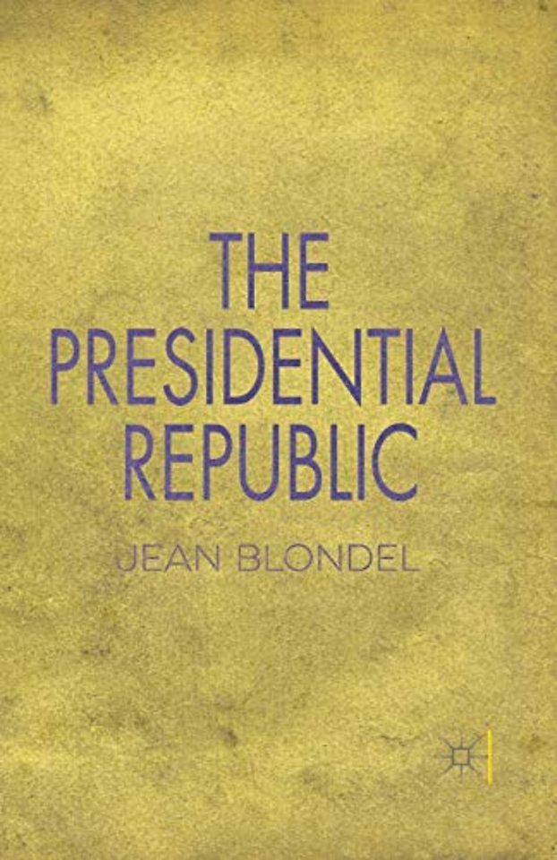 The Presidential Republic