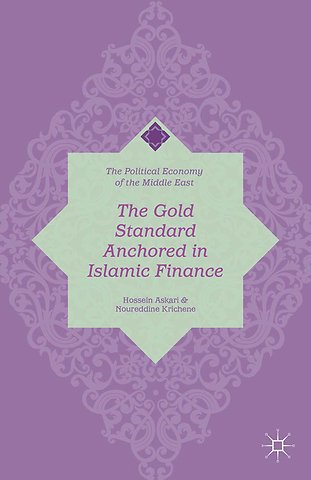 The Gold Standard Anchored in Islamic Finance