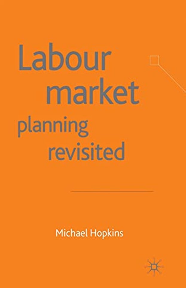 Labour Market Planning Revisited