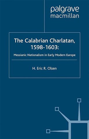 The Calabrian Charlatan, 1598–1603