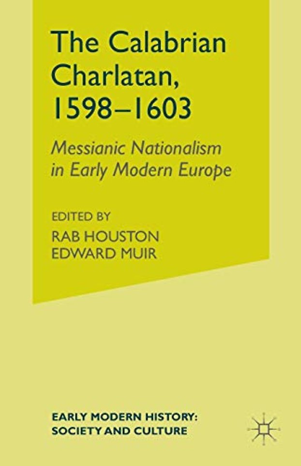 The Calabrian Charlatan, 1598–1603