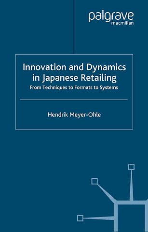 Innovation and Dynamics in Japanese Retailing