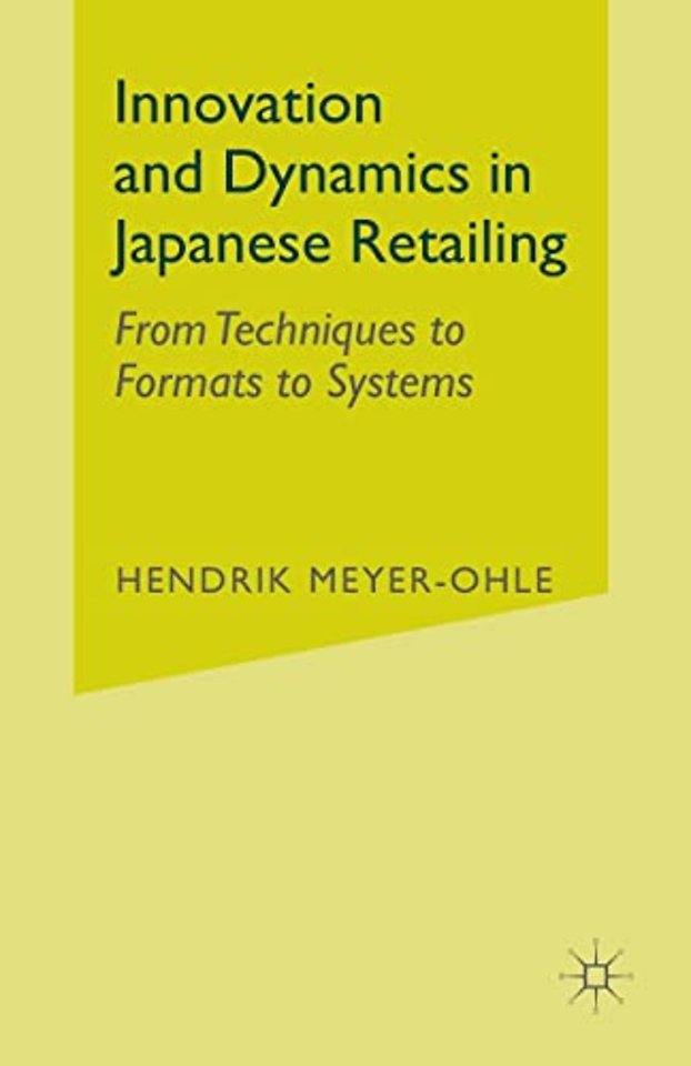 Innovation and Dynamics in Japanese Retailing