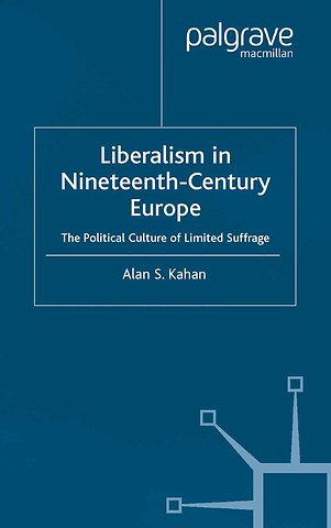 Liberalism in Nineteenth Century Europe
