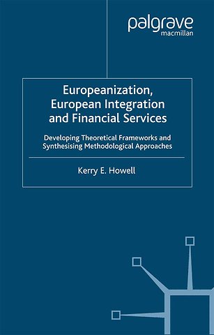 Europeanization, European Integration and Financial Services