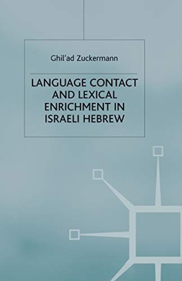 Language Contact and Lexical Enrichment in Israeli Hebrew