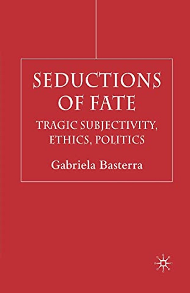 Seductions of Fate