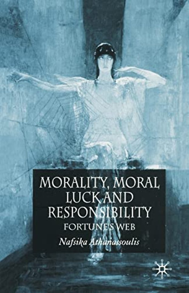 Morality, Moral Luck and Responsibility