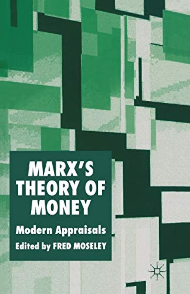 Marx’s Theory of Money