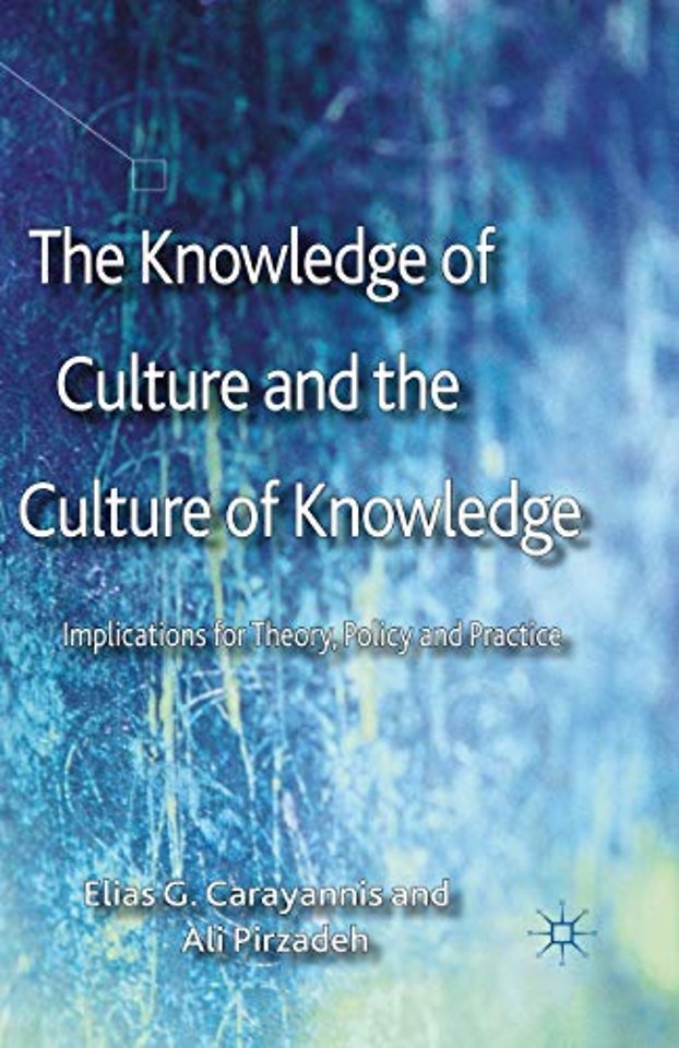 The Knowledge of Culture and the Culture of Knowledge