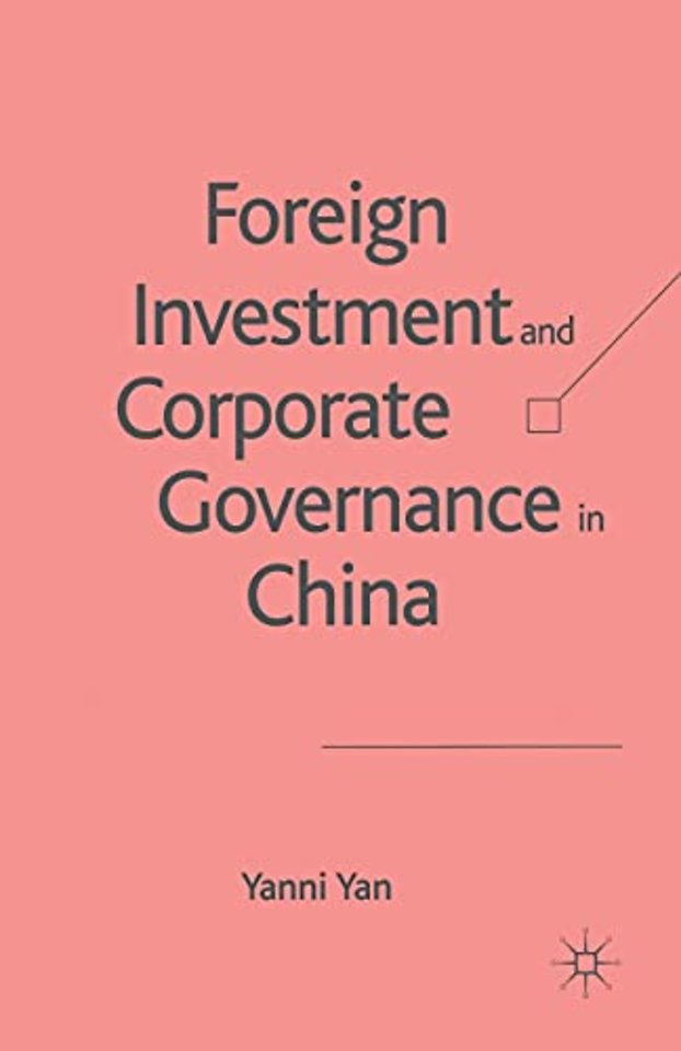 Foreign Investment and Corporate Governance in China