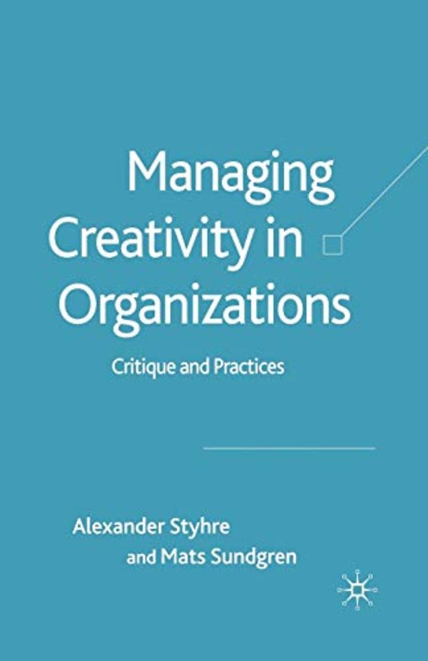 Managing Creativity in Organizations