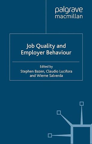 Job Quality and Employer Behaviour
