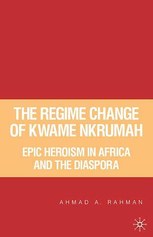 The Regime Change of Kwame Nkrumah
