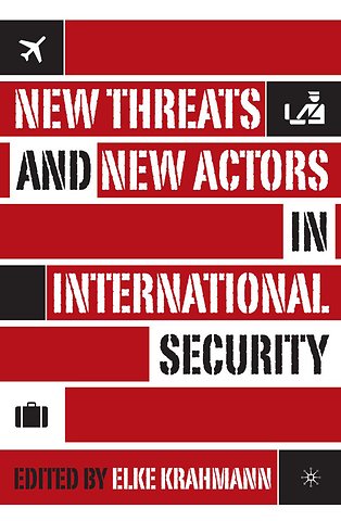 New Threats and New Actors in International Security