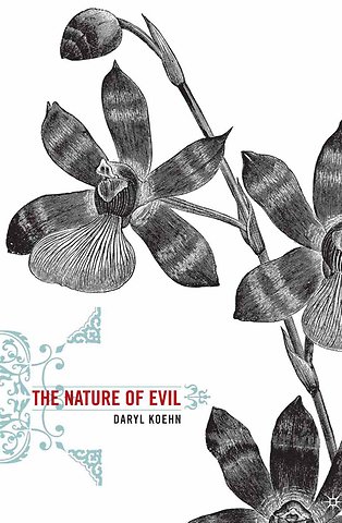 The Nature of Evil