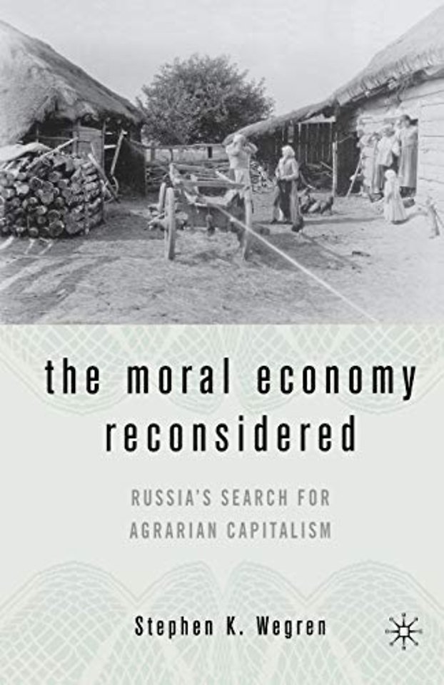 The Moral Economy Reconsidered