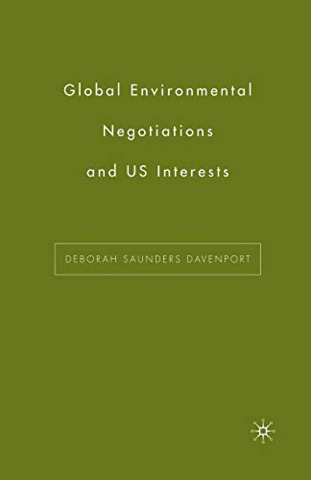 Global Environmental Negotiations and US Interests