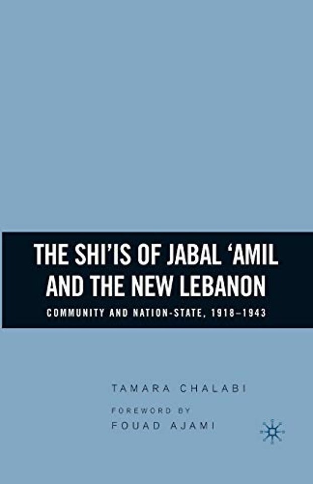The Shi‘is of Jabal ‘Amil and the New Lebanon