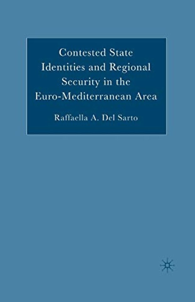 Contested State Identities and Regional Security in the Euro-Mediterranean Area