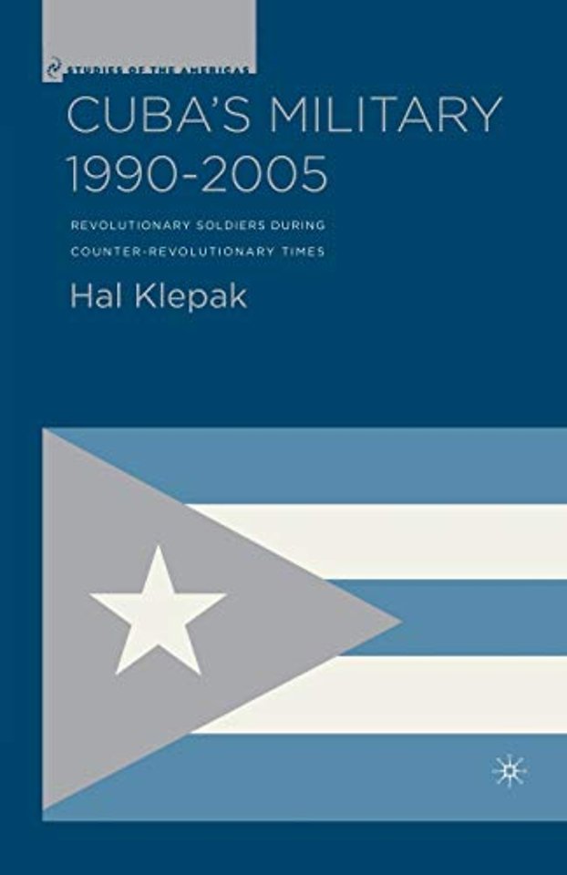 Cuba’s Military 1990–2005