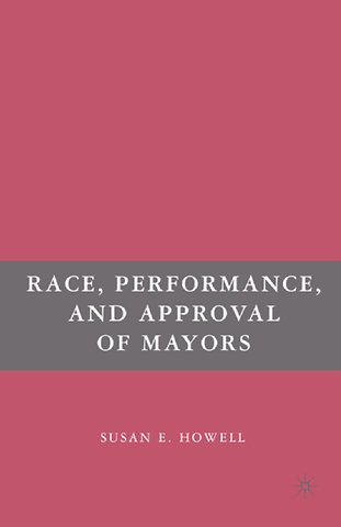 Race, Performance, and Approval of Mayors