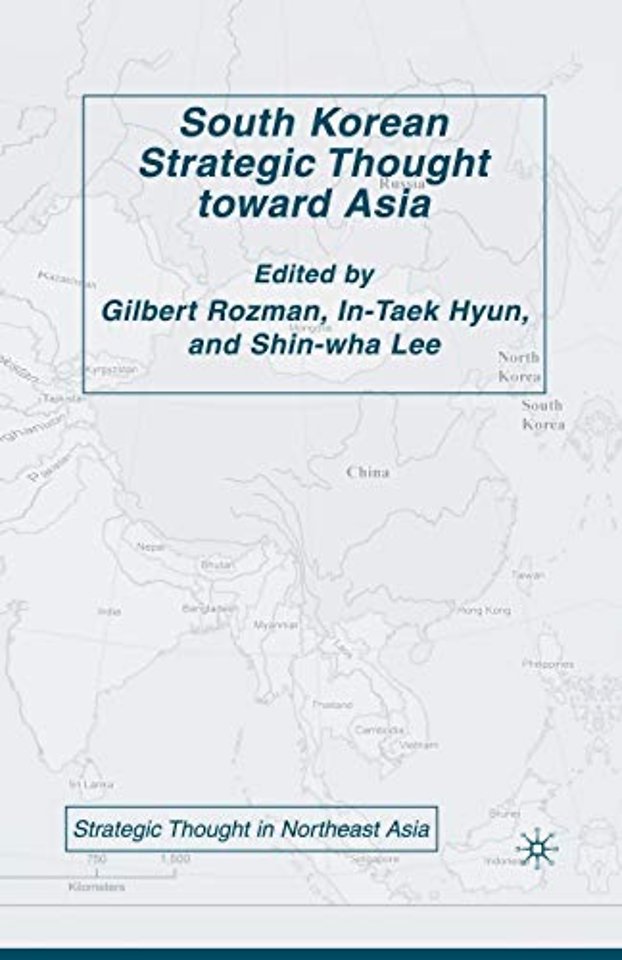 South Korean Strategic Thought toward Asia