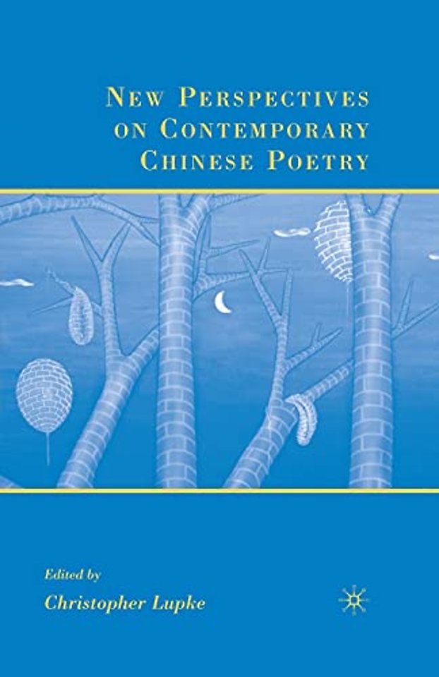 New Perspectives on Contemporary Chinese Poetry