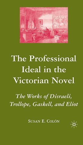 The Professional Ideal in the Victorian Novel