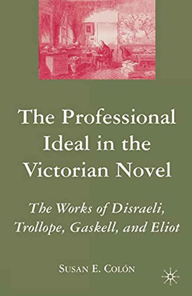 The Professional Ideal in the Victorian Novel