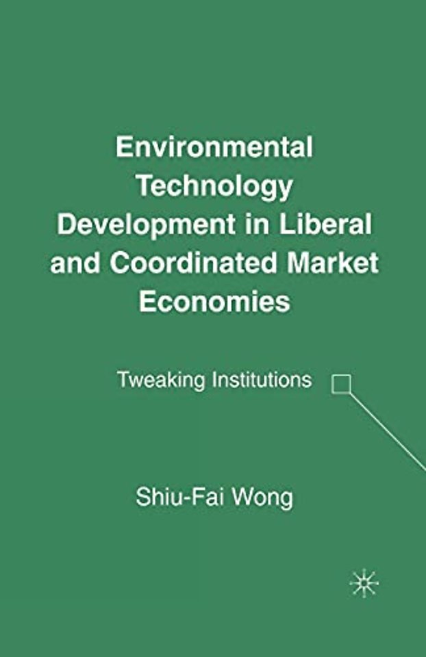 Environmental Technology Development in Liberal and Coordinated Market Economies