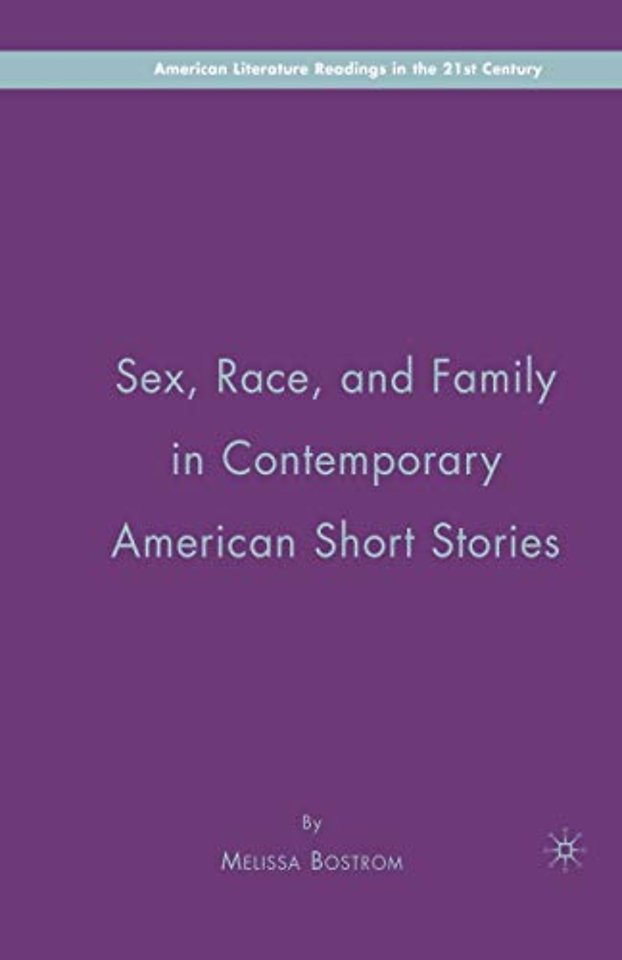Sex, Race, and Family in Contemporary American Short Stories